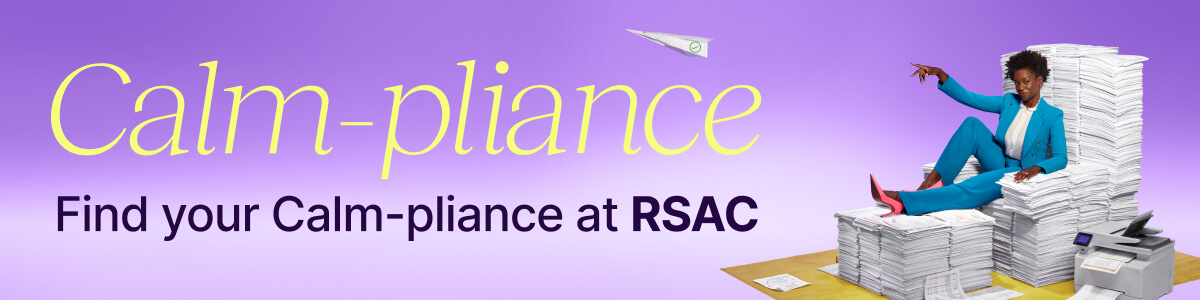 Find your Calm-pliance at RSAC